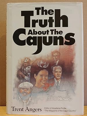 Immagine del venditore per The Truth About the Cajuns venduto da H.S. Bailey