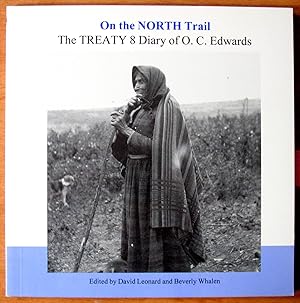 On the North Trail: The Treaty 8 Diary of O. C. Edwards