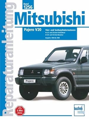 Seller image for Mitsubishi Pajero V20 ab Baujahre 1990 bis 1999 : Vier- und Sechszylindermotoren. 2.5- und 2.8-Liter-Turbodiesel, 3.0- und 3.5-Liter-Benziner. for sale by AHA-BUCH GmbH