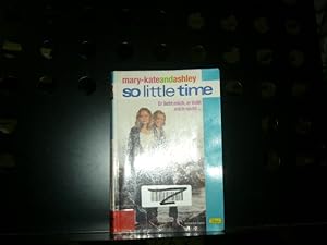 Imagen del vendedor de So little time: Er liebt mich, er liebt mich nicht mary-kateandashley a la venta por Antiquariat im Kaiserviertel | Wimbauer Buchversand