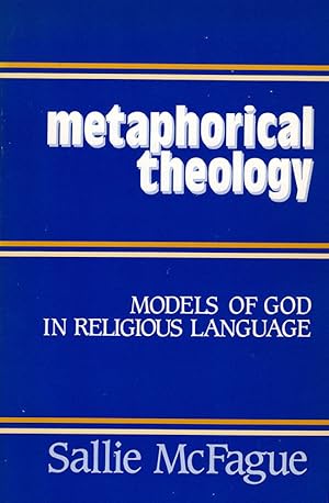 Metaphorical Theology: Models of God in Religious Language