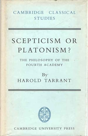Bild des Verkufers fr Scepticism or Platonism?: The Philosophy of the Fourth Academy Cambridge Classical Studies zum Verkauf von lamdha books