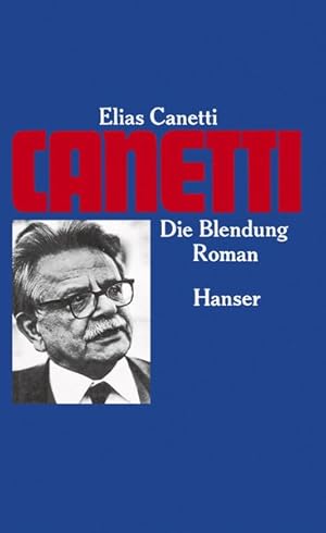 Bild des Verkufers fr Elias Canetti, Die Blendung: Hansers Bibliothek der Erzhler zum Verkauf von Antiquariat Armebooks