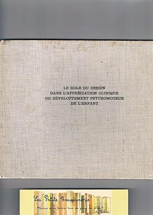 Imagen del vendedor de Le role du dessin dans l'apprciation clinique du dveloppement psychomoteur de l'enfant a la venta por La Petite Bouquinerie