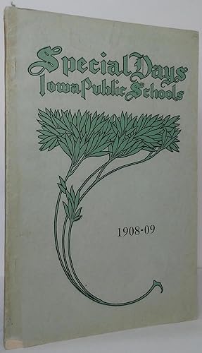 State of Iowa: Special Days Annual 1908-1909