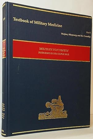 Seller image for Military Psychiatry: Preparing in Peace for War for sale by Stephen Peterson, Bookseller