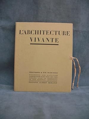 L'architecture vivante, documents sur l'activité constructive dans tous les pays publiés sous la ...