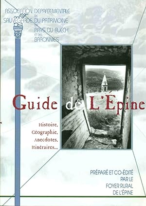 Guide de L'Épine : Histoire géographie anecdotes itinéraires (Cahier du Foyer rural de L'Épine)