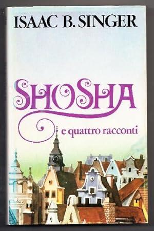 Shosha e Quattro Racconti