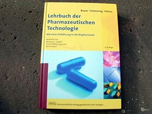 Imagen del vendedor de Lehrbuch der Pharmazeutischen Technologie. Mit einer Einfhrung in die Biopharmazie. Begrndet von Kurt H. Bauer, Karl-Heinz Frmming und Claus Fhrer. Bearbeitet von Bernhard C. Lippold, Christel Mller-Goymann und Rolf Schubert. Mit Beitrgen von Herbert Egermann, Engelbert Graf, Hans Leuenberger, Hans Peter Merkle, Jobst B. Mielck, Hans Schilcher und Wolfgang S. Mit 310 Abbildungen und 95 Tabellen. a la venta por Versandantiquariat Abendstunde