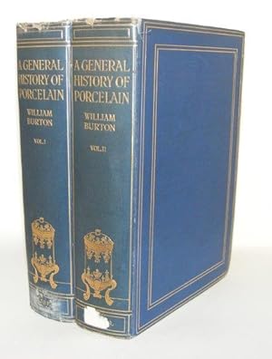 A GENERAL HISTORY OF PORCELAIN Volume I [&] Volume II