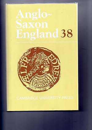 Anglo-Saxon England: Volume 38