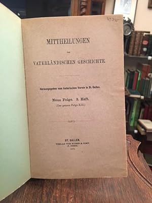 Mittheilungen zur Vaterländischen Geschichte Neue Folge 3. Heft (der ganzen Folge XIII).