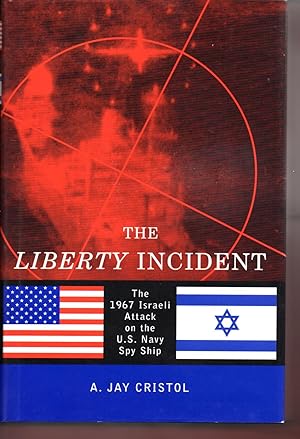 Seller image for The Liberty Incident: The 1967 Israeli Attack on the U S Navy Spy Ship for sale by Warren Hahn