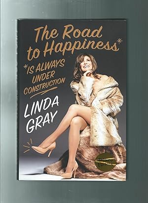 The Road to Happiness Is Always Under Construction Signed Edition