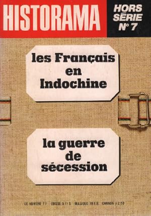 Historama Hors série N° 7 Les Français en Indochine La guerre de sécession