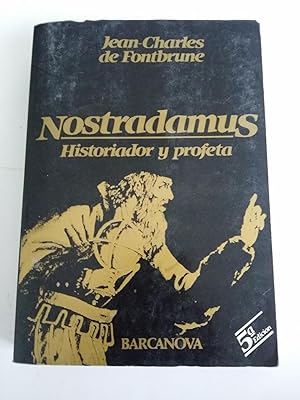 Imagen del vendedor de Nostradamus, historiador y profeta a la venta por Libros Ambig