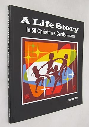 A Life Story: In 50 Christmas Cards 1945-2003