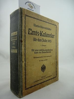 Niederösterreichischer Amts-Kalender für das Jahr 1915. MIT einer politisch-administrativen Karte...