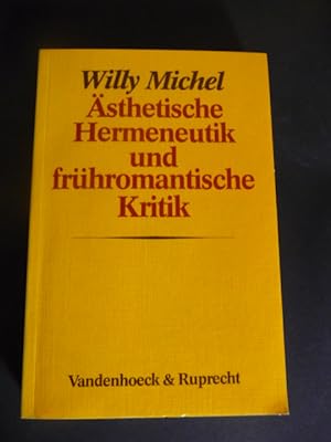 Ästhetische Hermeneutik und frühromantische Kritik : Friedrich Schlegels fragmentar. Entwürfe, Re...
