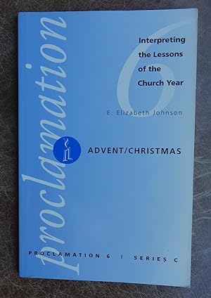 Seller image for Proclamation 6: Interpreting the Lessons of the Church Year - Advent/Christmas Series C for sale by Faith In Print