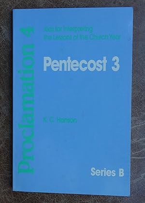 Proclamation 4: Aids for Interpreting the Lessons of the Church Year, Series B - Pentecost 3