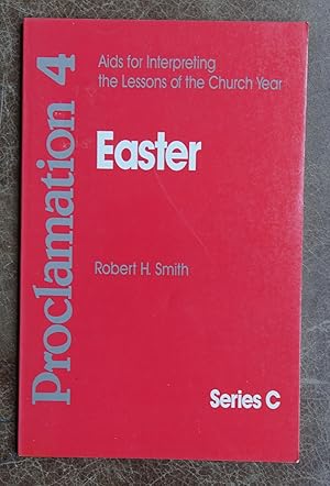 Seller image for Proclamation 4: Aids for Interpreting the Lessons of the Church Year, Series C - Easter for sale by Faith In Print