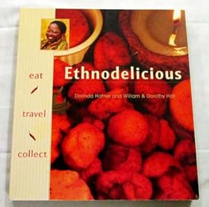 Bild des Verkufers fr ETHNODELICIOUS Eat! Travel! Collect! zum Verkauf von Adelaide Booksellers