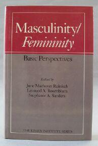 Bild des Verkufers fr Masculinity / Femininity: Basic Perspectives zum Verkauf von Books & Bidders Antiquarian Booksellers