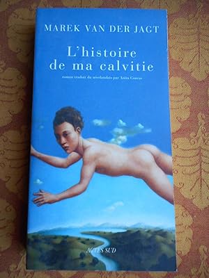 Immagine del venditore per L'histoire de ma calvitie - Traduit du neerlandaisais par Anita Goncas venduto da Frederic Delbos