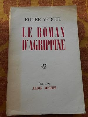 Bild des Verkufers fr Le roman d'Agrippine zum Verkauf von Frederic Delbos