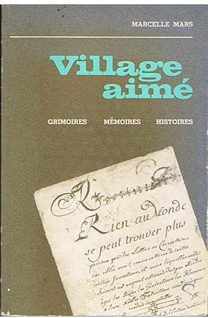 Village aimé - Grimoirs, Mémores, Histoires