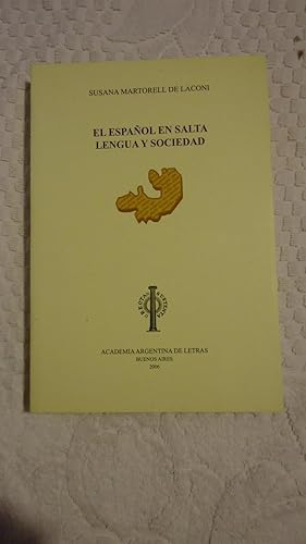 Imagen del vendedor de EL ESPAOL EN SALTA. LENGUA Y SOCIEDAD a la venta por Ernesto Julin Friedenthal