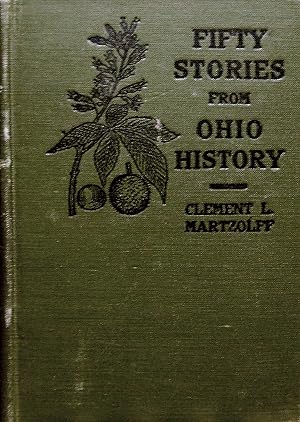 Bild des Verkufers fr FIFTY STORIES FROM OHIO HISTORY. zum Verkauf von Legacy Books