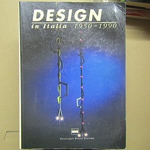 Image du vendeur pour Design in Italia 1950 - 1990 mis en vente par Antonio Pennasilico
