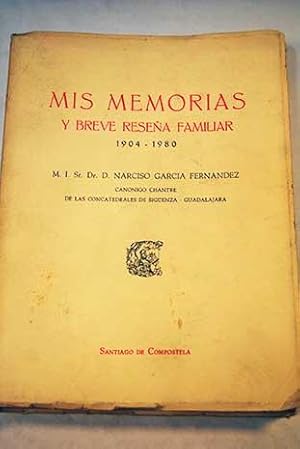 Imagen del vendedor de Mis memorias y breve resea familiar 1904-1980 a la venta por Alcan Libros