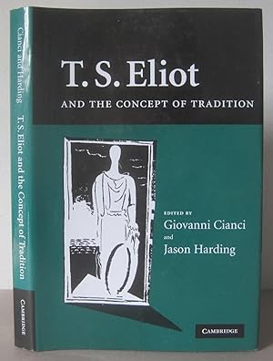 Immagine del venditore per T. S. Eliot and the Concept of Tradition. venduto da David Strauss