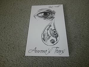 Seller image for AURORA'S TEARS SIGNED & DATED FIRST EDITION PAPERBACK for sale by Books for Collectors