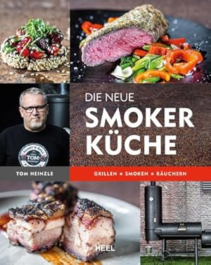 Bild des Verkufers fr Die neue Smoker-Kche : Grillen - Smoken - Ruchern zum Verkauf von AHA-BUCH GmbH