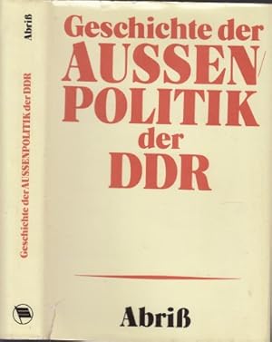 Bild des Verkufers fr Geschichte der Auenpolitik der DDR - Abri zum Verkauf von Andrea Ardelt