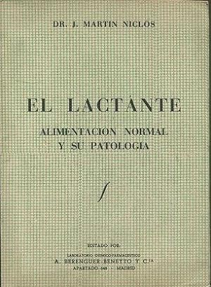 EL LACTANTE. ALIMENTACION NORMAL Y SU PATOLOGIA.