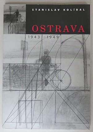 Bild des Verkufers fr Ostrava 1943-1949 zum Verkauf von Antikvariat Valentinska