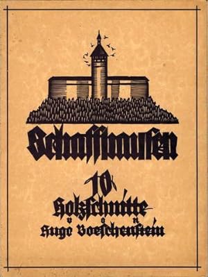 Schaffhausen. 10 Holzschnitte.