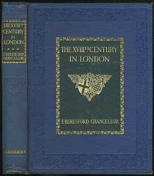 Bild des Verkufers fr The XVIIIth Century In London: An Account of its Social Life and Arts zum Verkauf von Between the Covers-Rare Books, Inc. ABAA