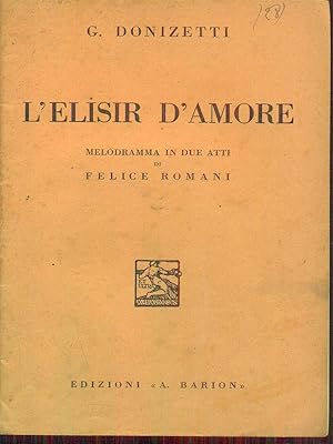 Bild des Verkufers fr L'Elisir d'amore zum Verkauf von Librodifaccia