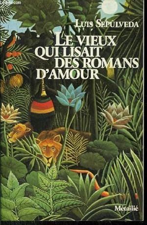 Bild des Verkufers fr LE VIEUX QUI LISAIT DES ROMANS D'AMOUR zum Verkauf von Le-Livre