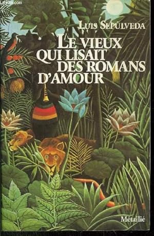 Bild des Verkufers fr LE VIEUX QUI LISAIT DES ROMANS D'AMOUR zum Verkauf von Le-Livre