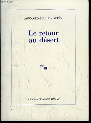 Bild des Verkufers fr LE RETOUR AU DESERT zum Verkauf von Le-Livre