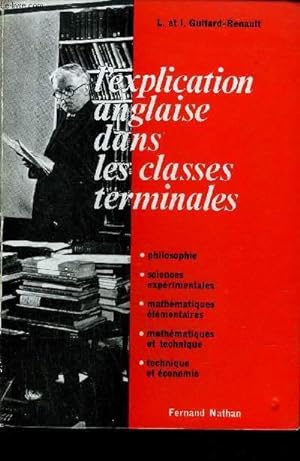 Bild des Verkufers fr L'EXPLICATION ANGLAISE DANS LES CLASSES TERMINALES zum Verkauf von Le-Livre