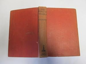 Image du vendeur pour THE PRINCE OF TROUBLE mis en vente par Goldstone Rare Books